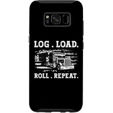 Hülle für Galaxy S8 Log. Load. Roll. Repeat Log Transporter Log Truck Driver