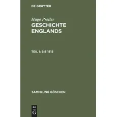 Hugo Preller: Geschichte Englands / Bis 1815