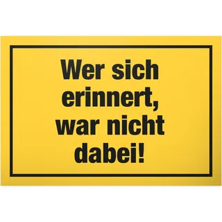 DankeDir! Wer sich erinnnert Schild mit Spruch - lustiges Geschenk für ihn Geschenkidee Geburtstagsgeschenk Männer Jungs Party Deko Zubehör Scherzartikel JGA - Accessoire Fotobox