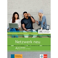 Netzwerk neu A2: Deutsch als Fremdsprache. Kursbuch mit Audios und Videos (Netzwerk neu: Deutsch als Fremdsprache)