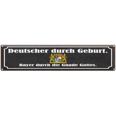 Blechschild 46x10 cm - Deutscher durch Geburt Bayer