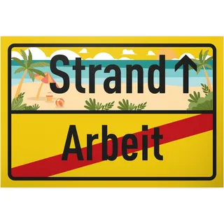 DankeDir! Strand Arbeit - Schild 30 x 20 cm - Party Geschenkidee Deko Kollegen Freunde Partydeko Geschenk - Geburtstagsgeschenk Türschild lustiger Spruch Spruchschild Büro Chef