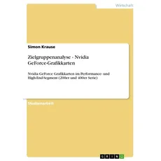 Zielgruppenanalyse - Nvidia GeForce-Grafikkarten