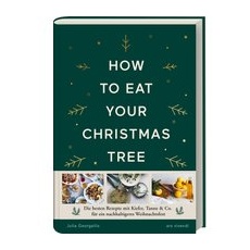 How to eat your christmas tree