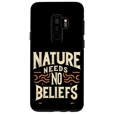 Hülle für Galaxy S9+ Nature Needs No Beliefs Überprüfung der Umweltrealität ----