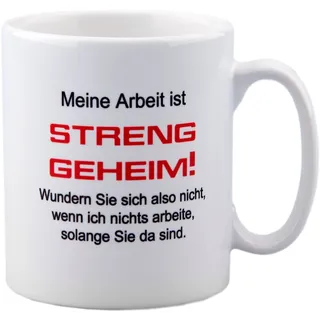 Tasse mit Spruch Meine Arbeit ist streng geheim... 330 ml für das Büro - lustig - Kollege - Kollegin - Chef