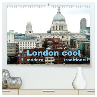 London cool - modern + traditionell (hochwertiger Premium Wandkalender 2026 DIN A2 quer), Kunstdruck in Hochglanz: London etwas anders (CALVENDO Orte)