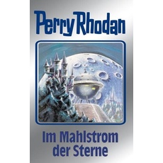 Perry Rhodan 77: Im Mahlstrom der Sterne (Silberband)