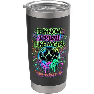 Ich weiß, ich spiele wie ein Mädchen und versuche, den Fußball-Drip aufrechtzuerhalten Doppelwandiger Edelstahl-Thermobecher