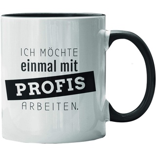 Close Up Kaffeetasse Lustiger Spruch - Ich möchte einmal mit Profis Arbeiten - weiß/schwarz, Bedruckt, 100% Keramik, Fassungsvermögen ca. 300 ml.