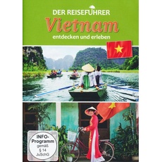 Vietnam - entdecken und erleben - Der Reiseführer