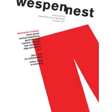 Wespennest. Zeitschrift für brauchbare Texte und Bilder / Metropole Moskau