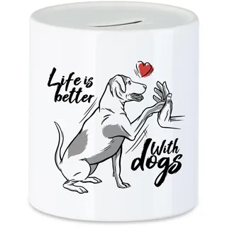 Hey!Print Life is Better with Dogs Spardose Mit Hund Motiv Für Hundebesitzer Hundeliebhaber Hundepapa Hundemama